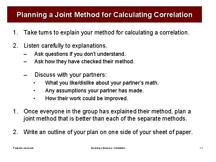 Planning a Joint Method for Calculating Correlation 1. Take turns to explain your method