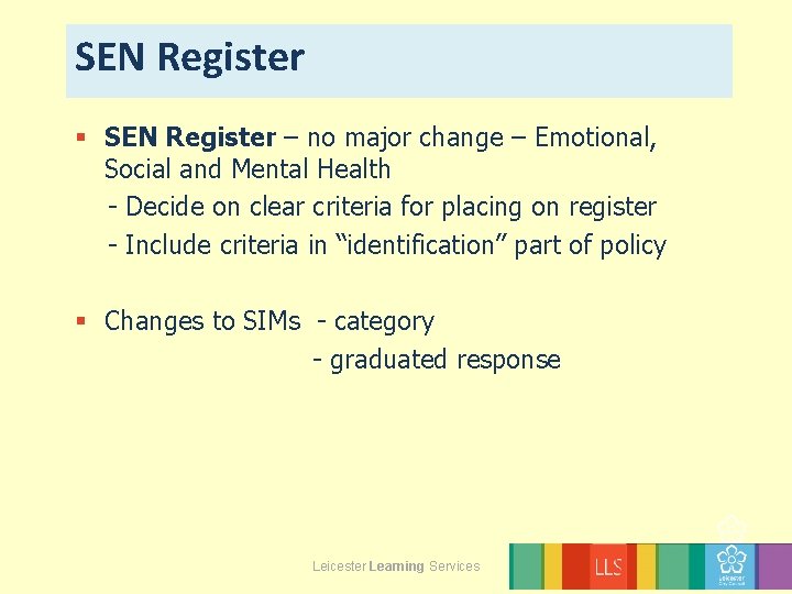 SEN Register § SEN Register – no major change – Emotional, Social and Mental