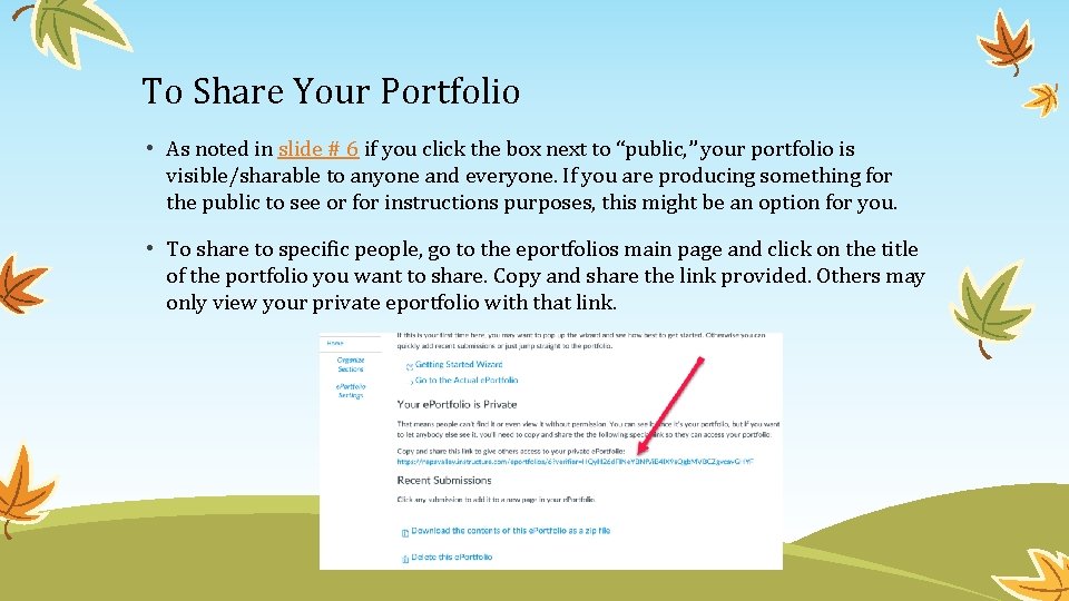 To Share Your Portfolio • As noted in slide # 6 if you click