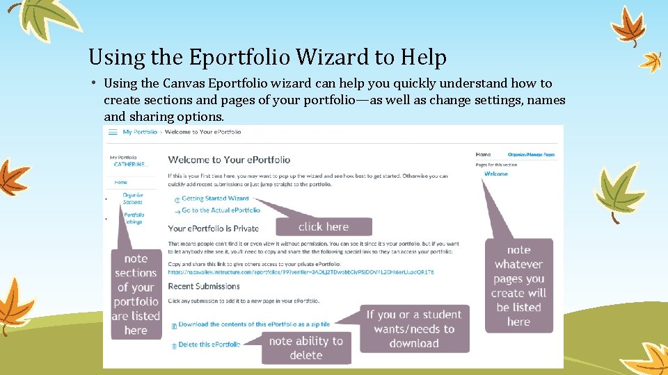 Using the Eportfolio Wizard to Help • Using the Canvas Eportfolio wizard can help