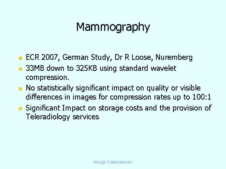 Mammography n n ECR 2007, German Study, Dr R Loose, Nuremberg 33 MB down