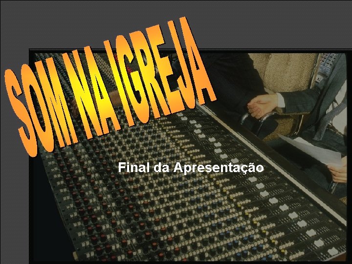 Final da Apresentação Final da Apresentação
