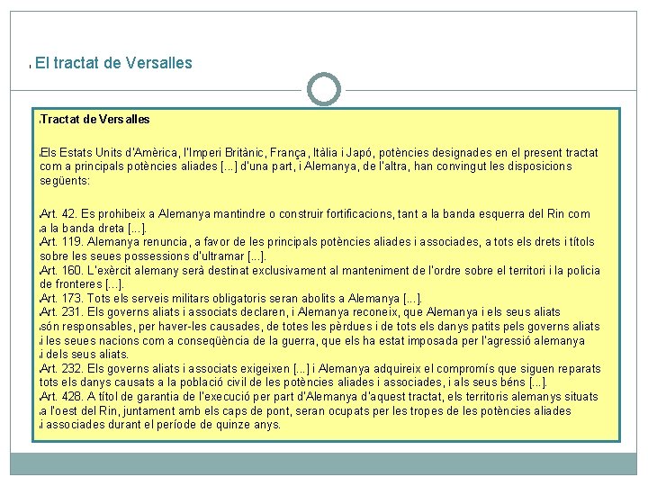 l El tractat de Versalles l Tractat de Versalles Els Estats Units d’Amèrica, l’Imperi