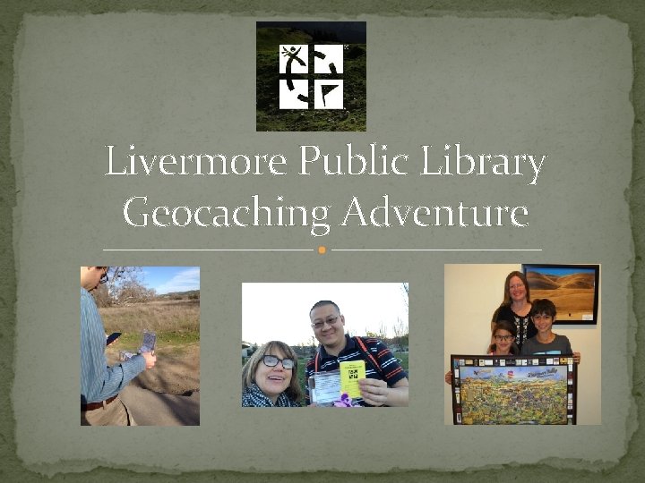 Livermore Public Library Geocaching Adventure 