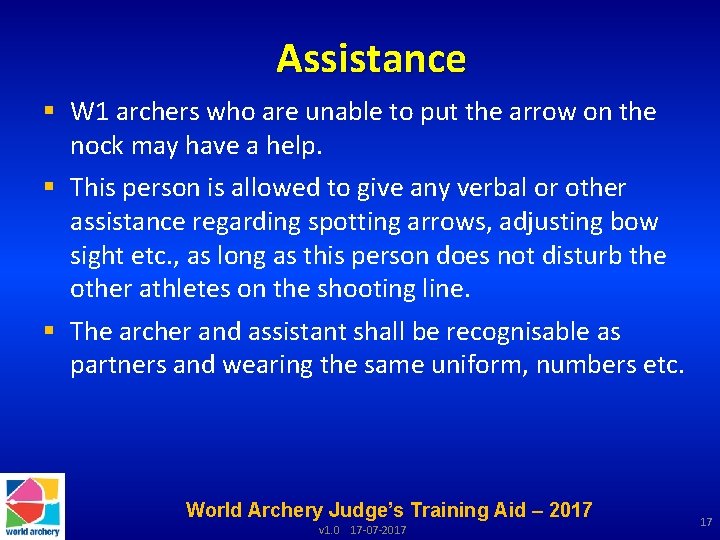 Assistance § W 1 archers who are unable to put the arrow on the