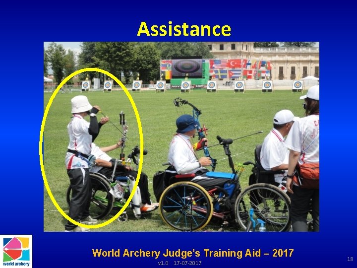 Assistance World Archery Judge’s Training Aid – 2017 v 1. 0 17 -07 -2017