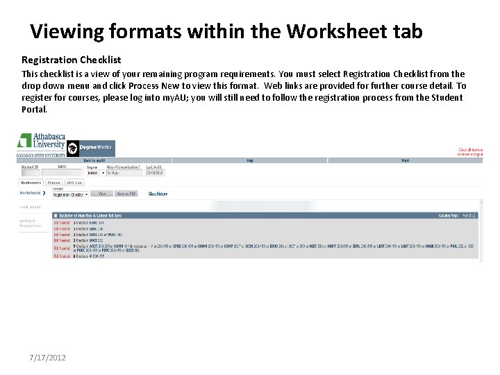 Viewing formats within the Worksheet tab Registration Checklist This checklist is a view of
