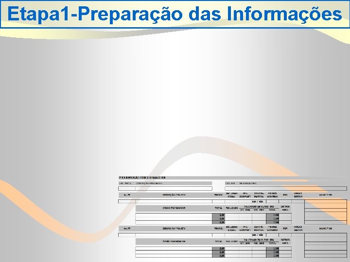 Etapa 1 -Preparação das Informações 