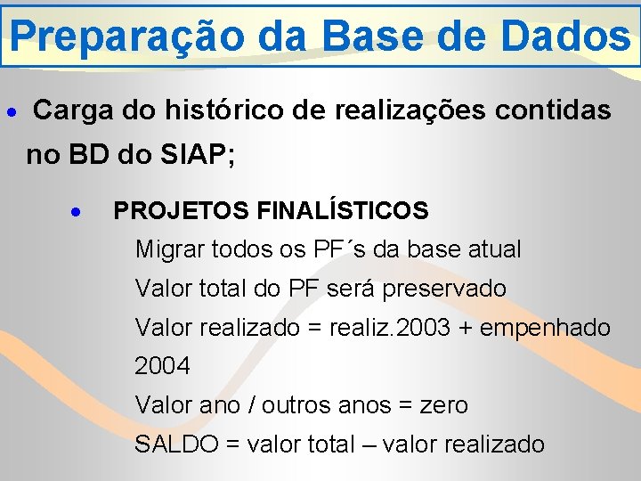 Preparação da Base de Dados · Carga do histórico de realizações contidas no BD