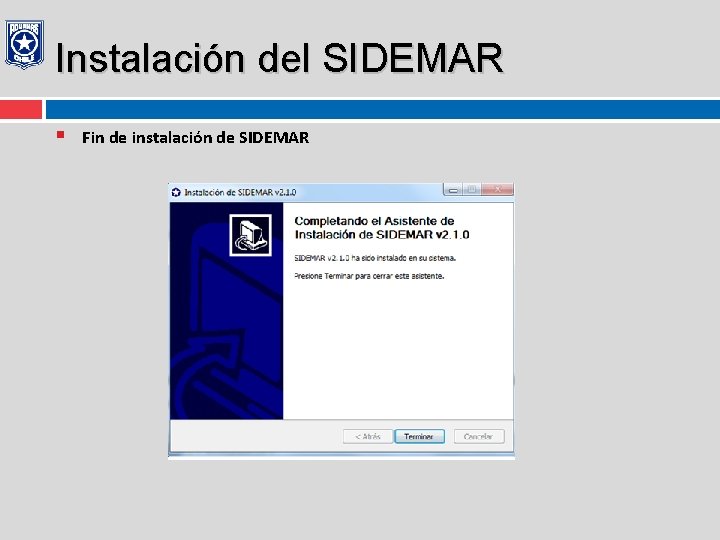 Instalación del SIDEMAR § Fin de instalación de SIDEMAR 