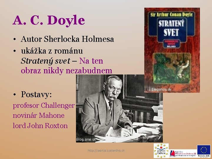 A. C. Doyle • Autor Sherlocka Holmesa • ukážka z románu Stratený svet –