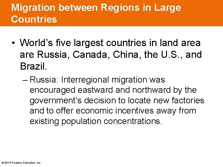 Migration between Regions in Large Countries • World’s five largest countries in land area