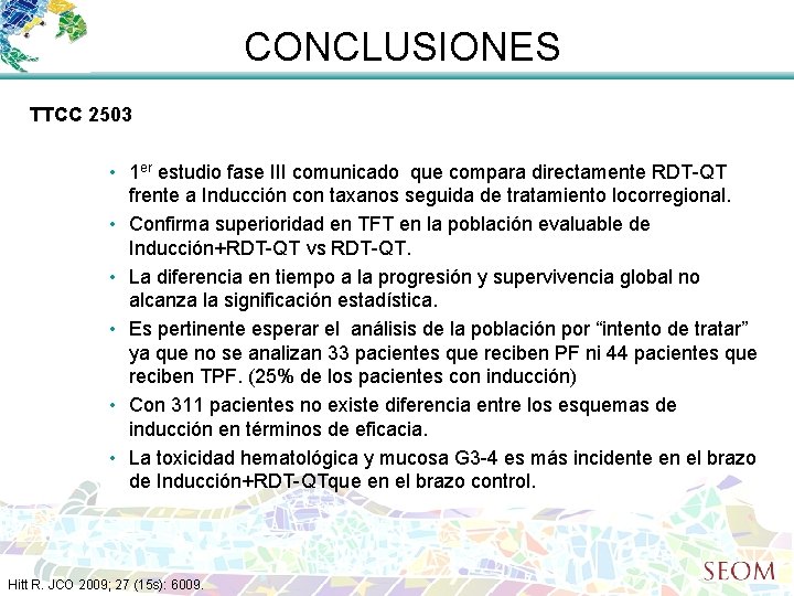 CONCLUSIONES TTCC 2503 • 1 er estudio fase III comunicado que compara directamente RDT-QT