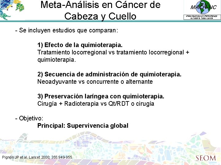 Meta-Análisis en Cáncer de Cabeza y Cuello - Se incluyen estudios que comparan: 1)