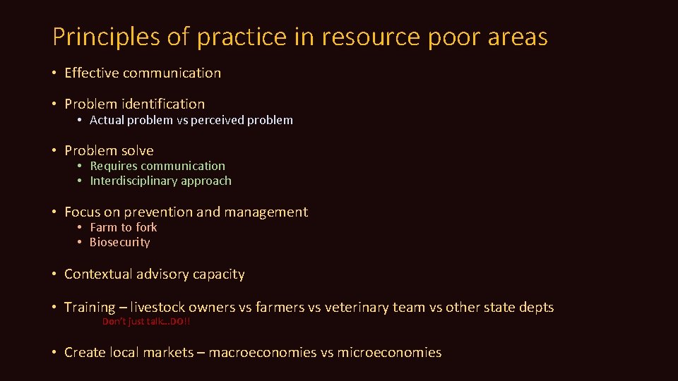 Principles of practice in resource poor areas • Effective communication • Problem identification •