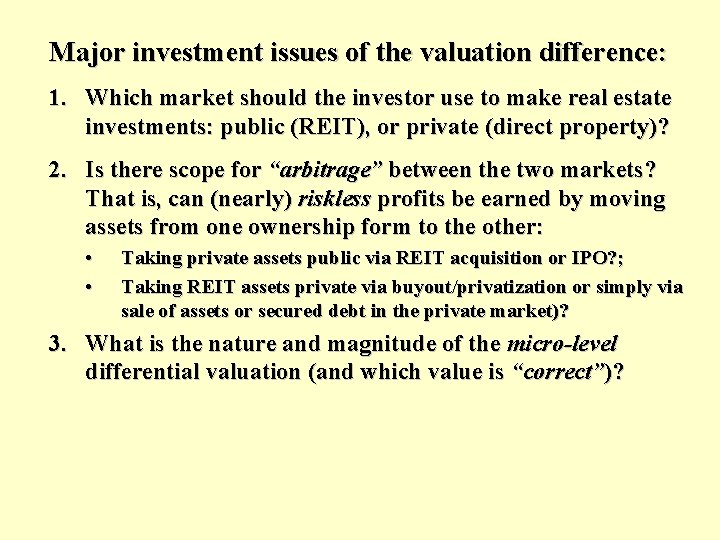 Major investment issues of the valuation difference: 1. Which market should the investor use