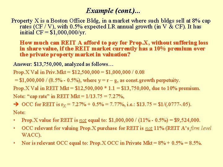 Example (cont. ). . . Property X is a Boston Office Bldg, in a