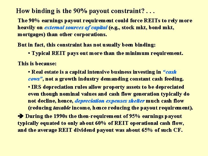 How binding is the 90% payout constraint? . . . The 90% earnings payout