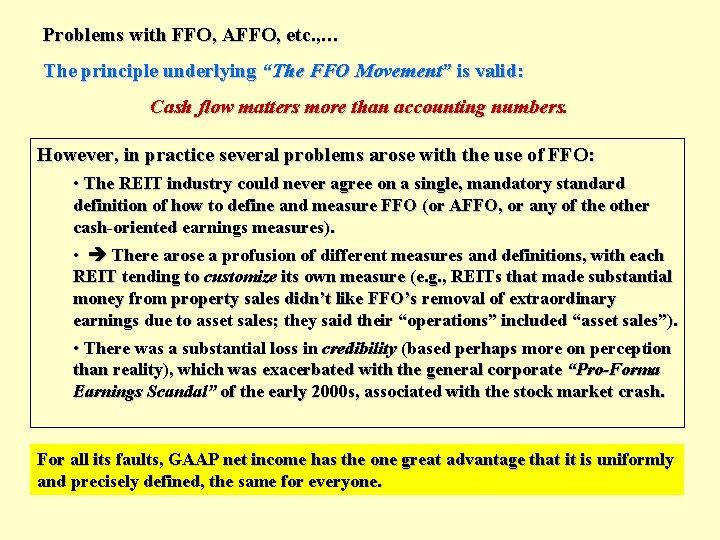Problems with FFO, AFFO, etc. , … The principle underlying “The FFO Movement” is