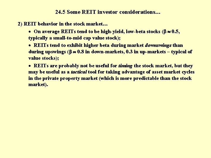 24. 5 Some REIT investor considerations… 2) REIT behavior in the stock market… ·