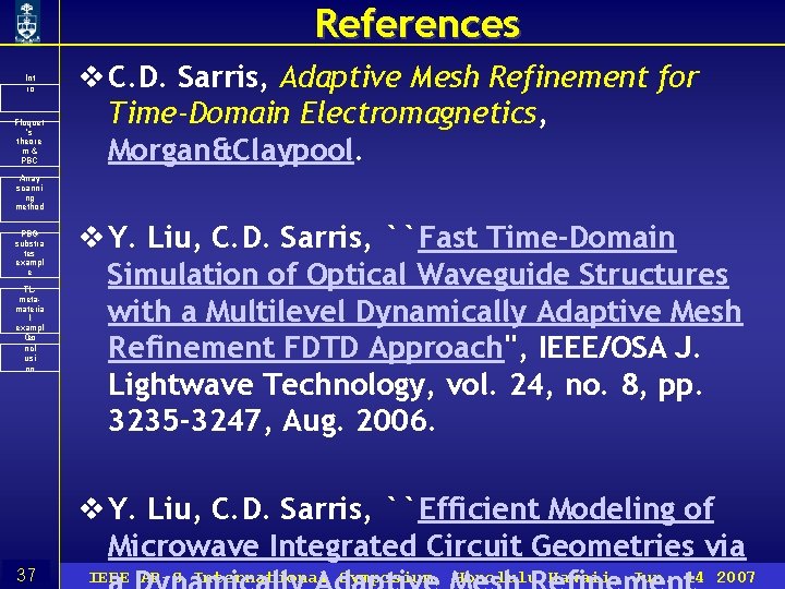 References Int ro Floquet ’s theore m& PBC v C. D. Sarris, Adaptive Mesh