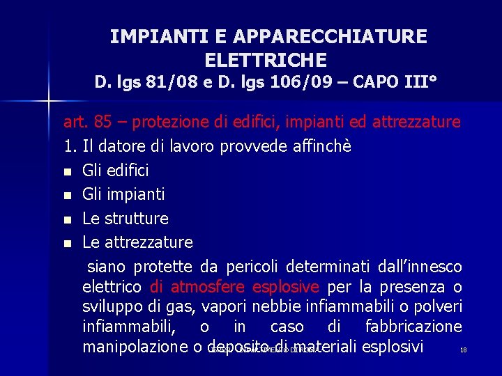 IMPIANTI E APPARECCHIATURE ELETTRICHE D. lgs 81/08 e D. lgs 106/09 – CAPO III°