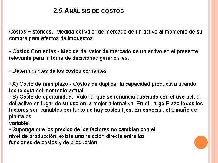 2. 5 ANÁLISIS DE COSTOS Costos Históricos. - Medida del valor de mercado de 2. 5 ANÁLISIS DE COSTOS Costos Históricos. - Medida del valor de mercado de