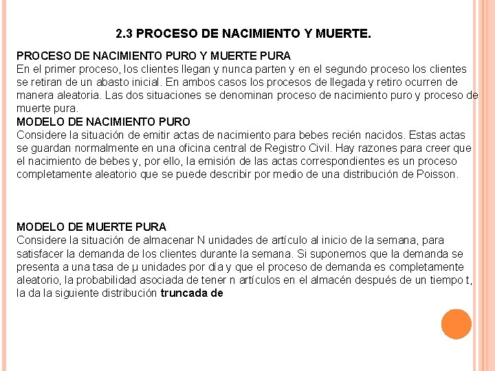 2. 3 PROCESO DE NACIMIENTO Y MUERTE. PROCESO DE NACIMIENTO PURO Y MUERTE PURA 2. 3 PROCESO DE NACIMIENTO Y MUERTE. PROCESO DE NACIMIENTO PURO Y MUERTE PURA