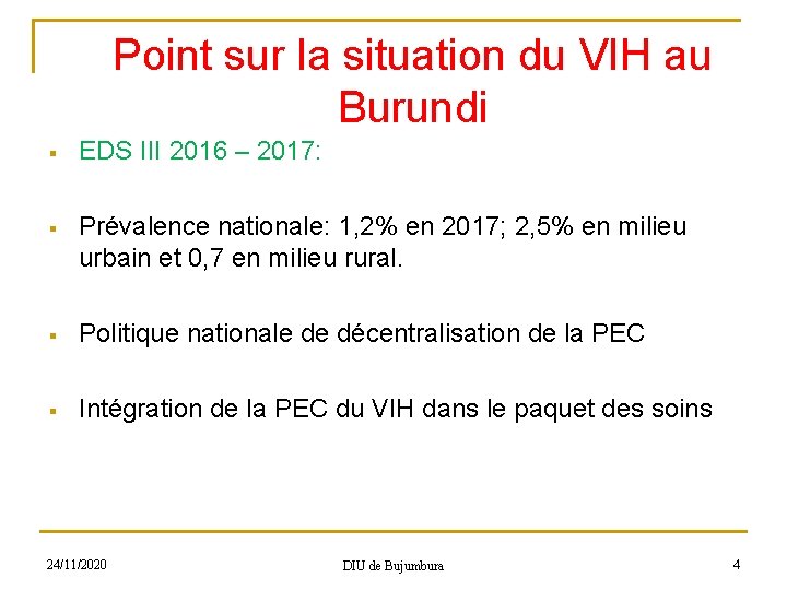 Point sur la situation du VIH au Burundi § EDS III 2016 – 2017: