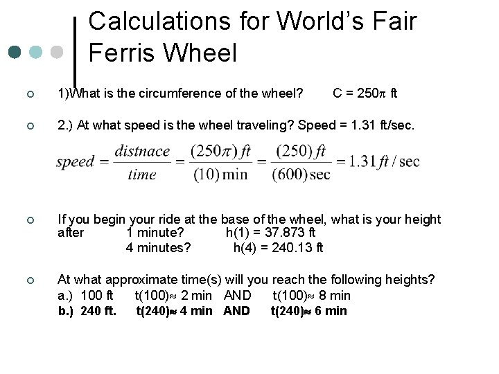 Calculations for World’s Fair Ferris Wheel ¢ 1)What is the circumference of the wheel?