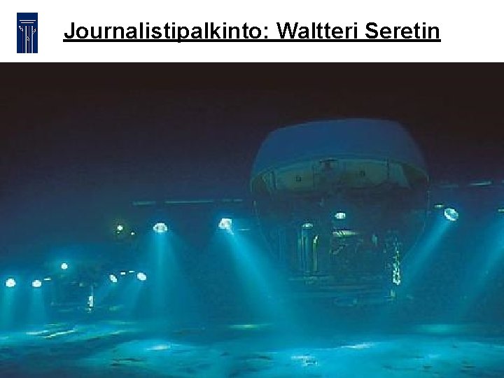 Journalistipalkinto: Waltteri Seretin 