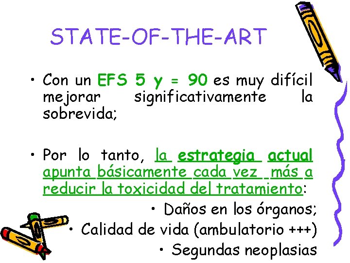 STATE-OF-THE-ART • Con un EFS 5 y = 90 es muy difícil mejorar significativamente