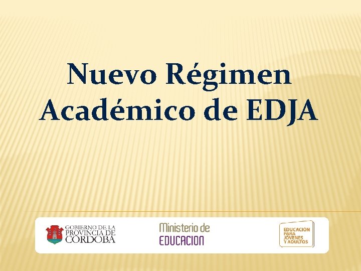 Nuevo Régimen Académico de EDJA 