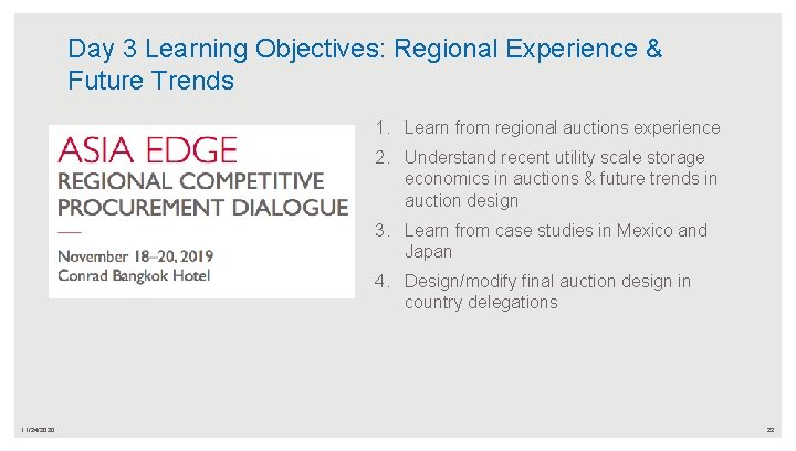 Day 3 Learning Objectives: Regional Experience & Future Trends 1. Learn from regional auctions