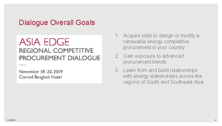 Dialogue Overall Goals 1. Acquire skills to design or modify a renewable energy competitive