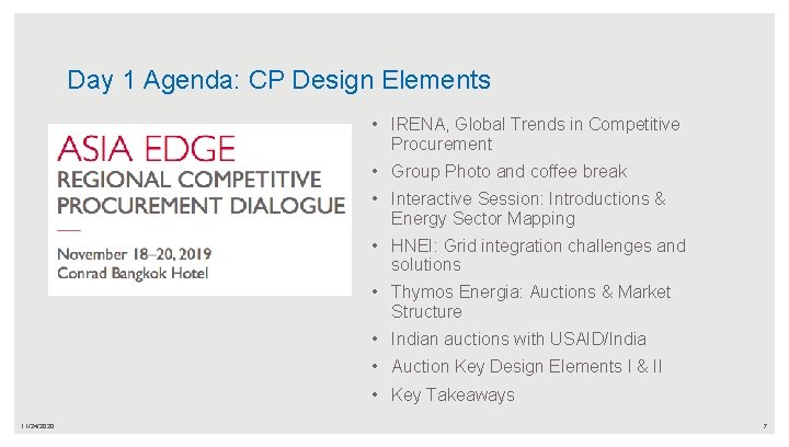 Day 1 Agenda: CP Design Elements • IRENA, Global Trends in Competitive Procurement •