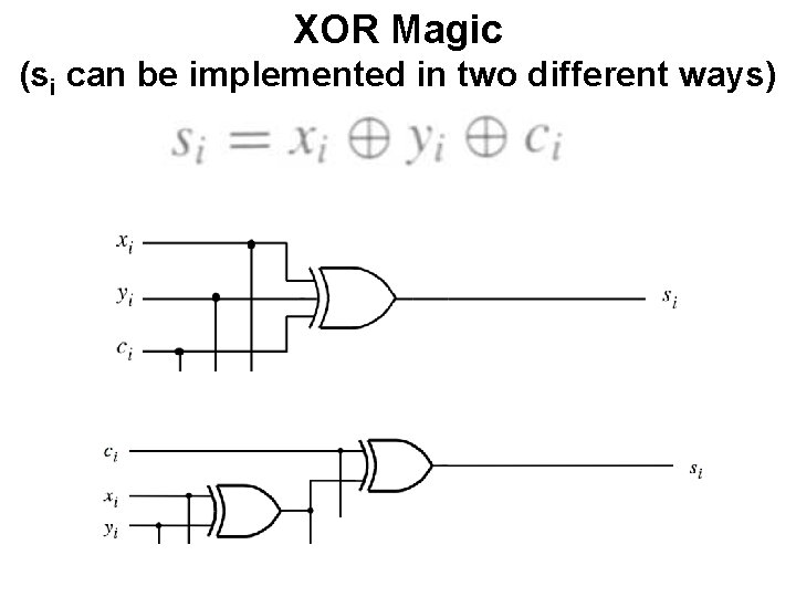 XOR Magic (si can be implemented in two different ways) 