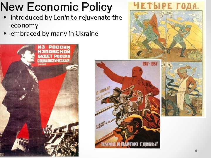 New Economic Policy • introduced by Lenin to rejuvenate the economy • embraced by New Economic Policy • introduced by Lenin to rejuvenate the economy • embraced by