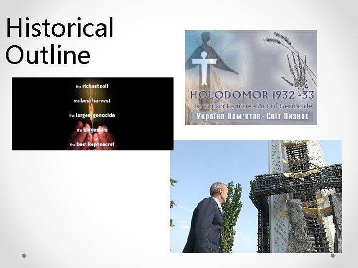 Historical Outline Historical Outline