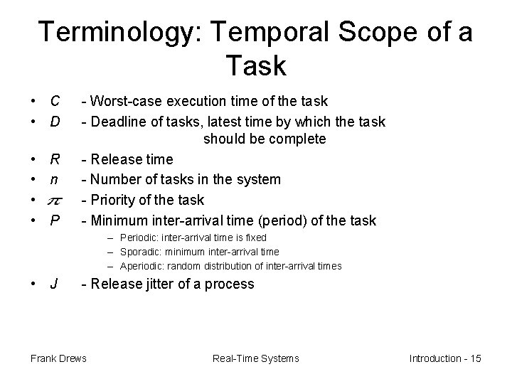 Terminology: Temporal Scope of a Task • C • D • R • n