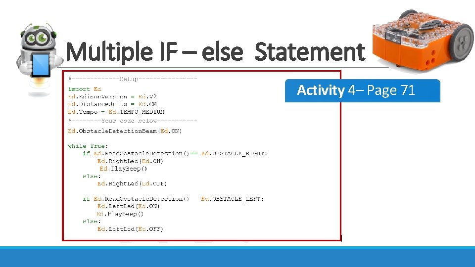 Multiple IF – else Statement Activity 4– Page 71 