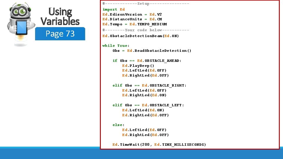 Using Variables Page 73 #-------Setup--------import Ed Ed. Edison. Version = Ed. V 2 Ed.