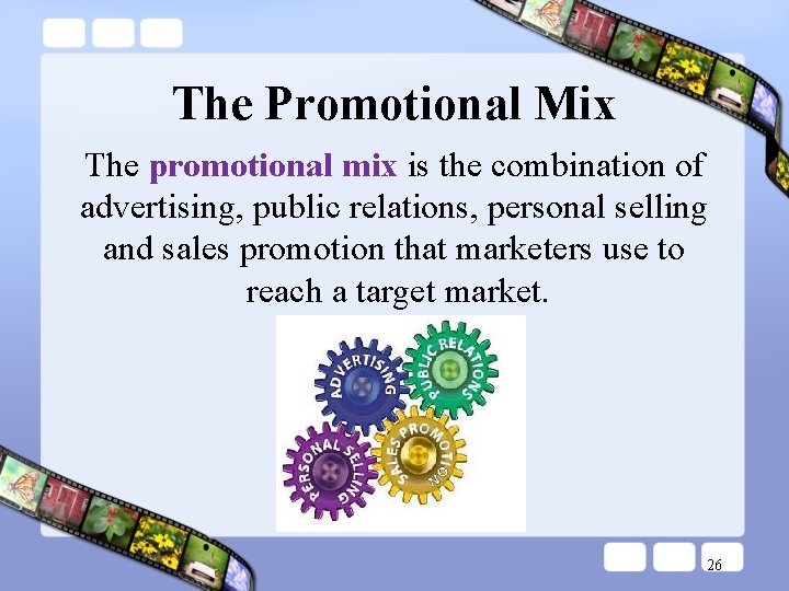 The Promotional Mix The promotional mix is the combination of advertising, public relations, personal The Promotional Mix The promotional mix is the combination of advertising, public relations, personal