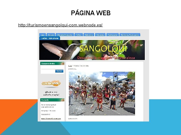 PÁGINA WEB http: //turismoensangolqui-com. webnode. es/ 