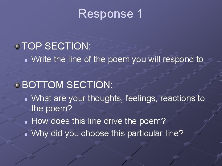 Response 1 TOP SECTION: n Write the line of the poem you will respond