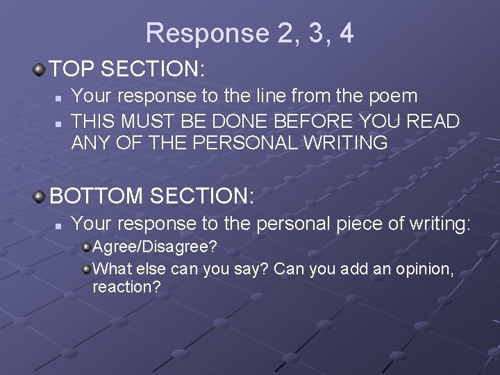 Response 2, 3, 4 TOP SECTION: n n Your response to the line from