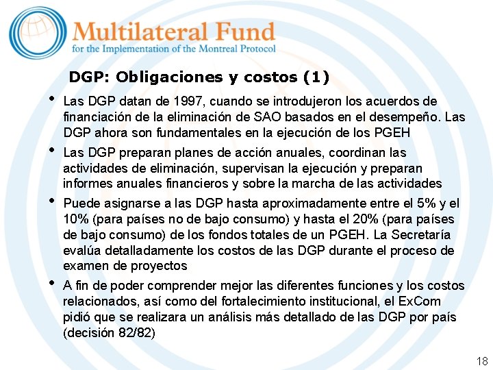 DGP: Obligaciones y costos (1) • • Las DGP datan de 1997, cuando se DGP: Obligaciones y costos (1) • • Las DGP datan de 1997, cuando se