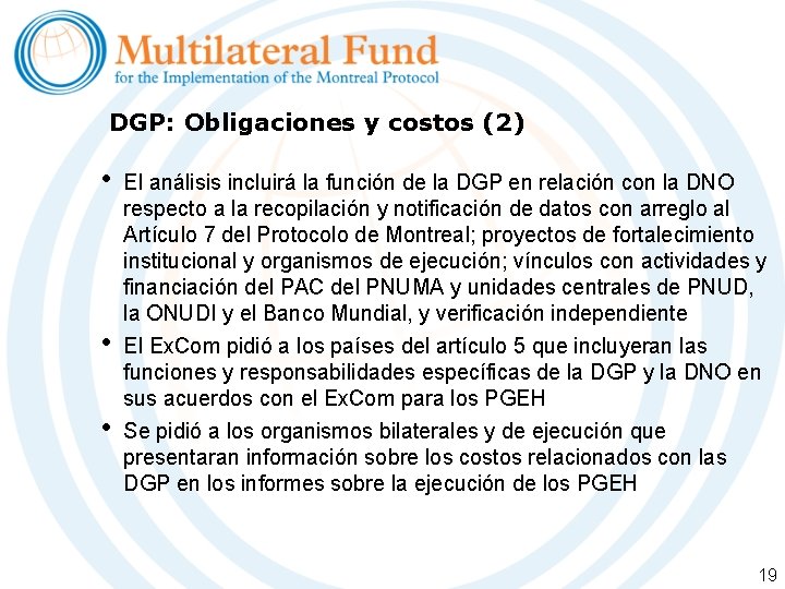 DGP: Obligaciones y costos (2) • • • El análisis incluirá la función de DGP: Obligaciones y costos (2) • • • El análisis incluirá la función de