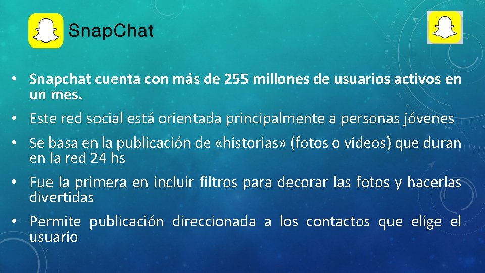  • Snapchat cuenta con más de 255 millones de usuarios activos en un