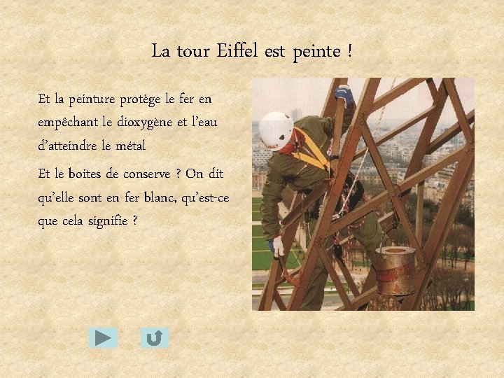 La tour Eiffel est peinte ! Et la peinture protège le fer en empêchant